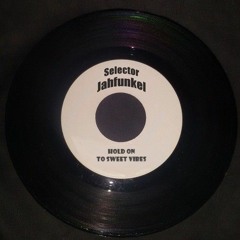 "HOLD ON TO SWEET VIBES" Vinyl Mix (strictly 45s Juggling)