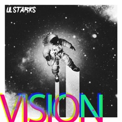 Lil Starks - Vision