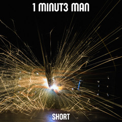 1 MINUT3 MAN, 4TY & Johan Paulson - SHORT