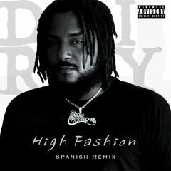 High Fashion Spanish Remix