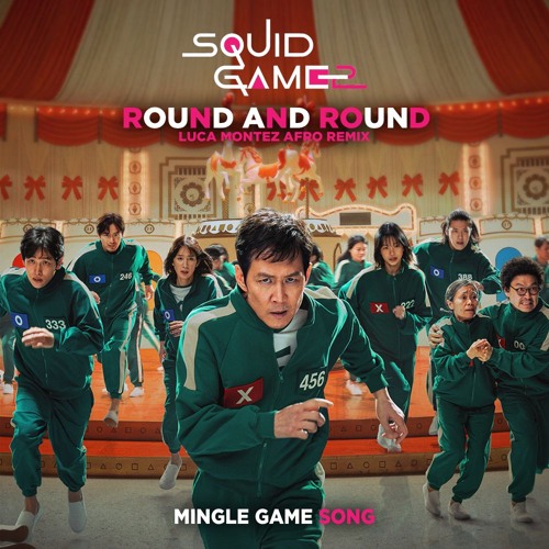 SQUID GAME 2 - ROUND AND ROUND / MINGLE GAME (LUCA MONTEZ AFRO REMIX) | 📩 FREE DOWNLOAD 📩
