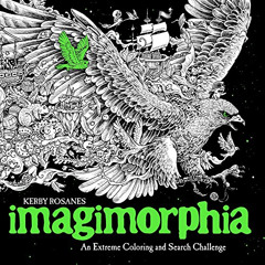 ACCESS EBOOK 📂 Imagimorphia: An Extreme Coloring and Search Challenge by  Kerby Rosa