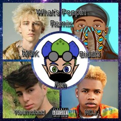 What’s Poppin (Remix) [feat. Machine Gun Kelly, Biddl3, Keemokazi, & NDJ] - Single