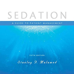 [FREE] KINDLE 📦 Sedation: A Guide to Patient Management by  Stanley F. Malamed DDS [