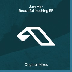 PREMIERE: Just Her - Breathe Out (Extended Mix) [Anjunadeep]