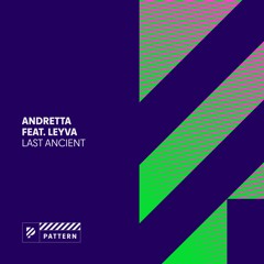 Andretta ft. Leyva - Last Ancient