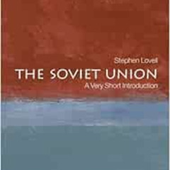 free EBOOK 📜 The Soviet Union: A Very Short Introduction by Stephen Lovell [KINDLE P