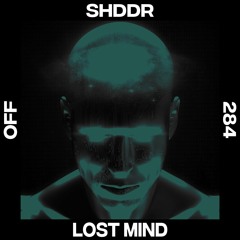 SHDDR - Lost Mind