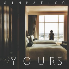 Simpatico - Yours