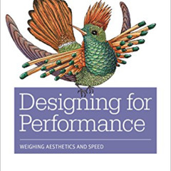 [Free] EPUB 📒 Designing for Performance: Weighing Aesthetics and Speed by  Lara Call