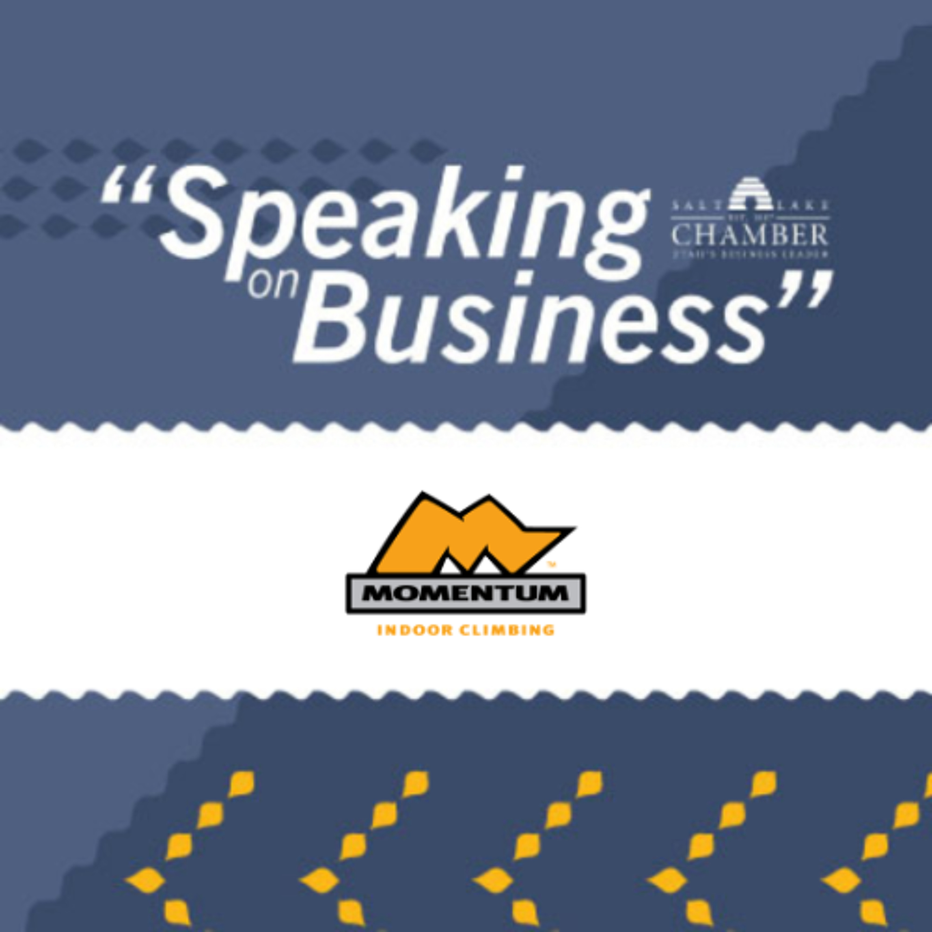 Speaking on Business: Momentum Indoor Climbing episode artwork