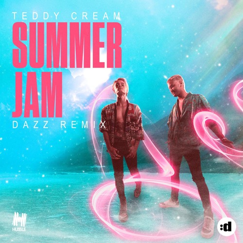 Summer Jam (Dazz Remix)