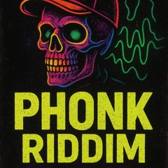 Phonk Riddim