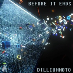 【BOF:ET】Before It Ends