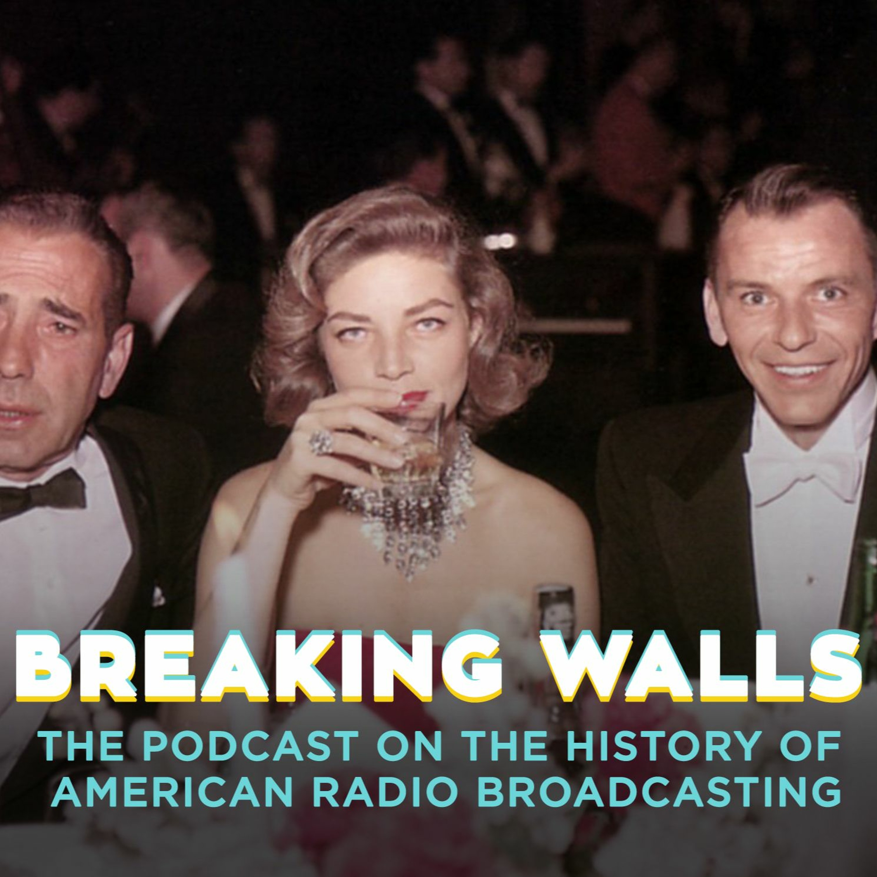 Breaking Walls: The Podcast on the History of American Network Radio Broadcasting