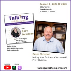2024 EP543 Making Your Business a Success with Peter Christian
