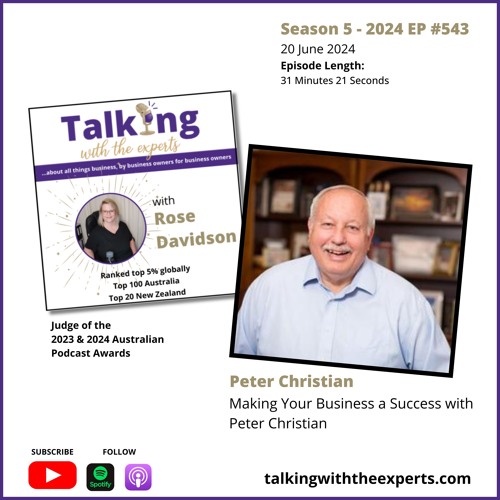 2024 EP543 Making Your Business a Success with Peter Christian