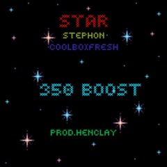 350 Boost (Ft. Coolboifresh x Stephon )(Prod.Henclay)