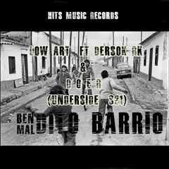 UNDERSIDE 821 FEATURING ZAIROS 496KLAN ''bendito maldito barrio''