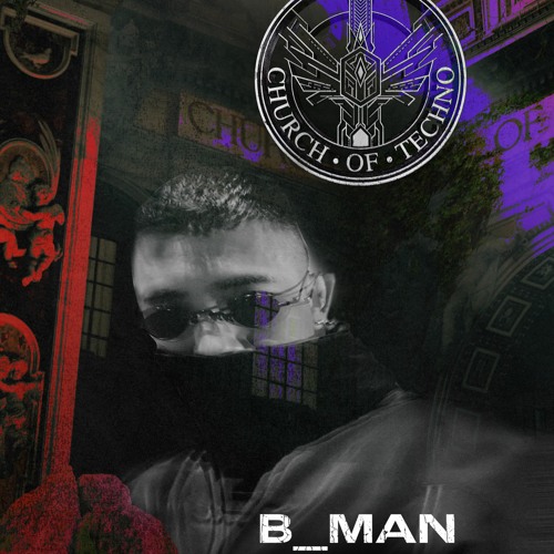 Church of Techno 18.03.23 - b_man