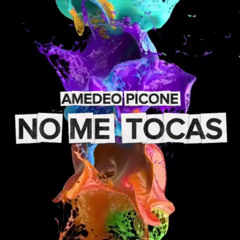 Amedeo Picone - No Me Tocas (Extended Mix)