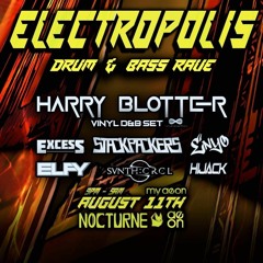 Live at Nocturne: Electropolis Ft Harry Blotter - Drum & Bass Set - August 2023
