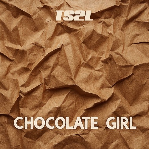 Chocolate girl (in the style of Deacon Blue)