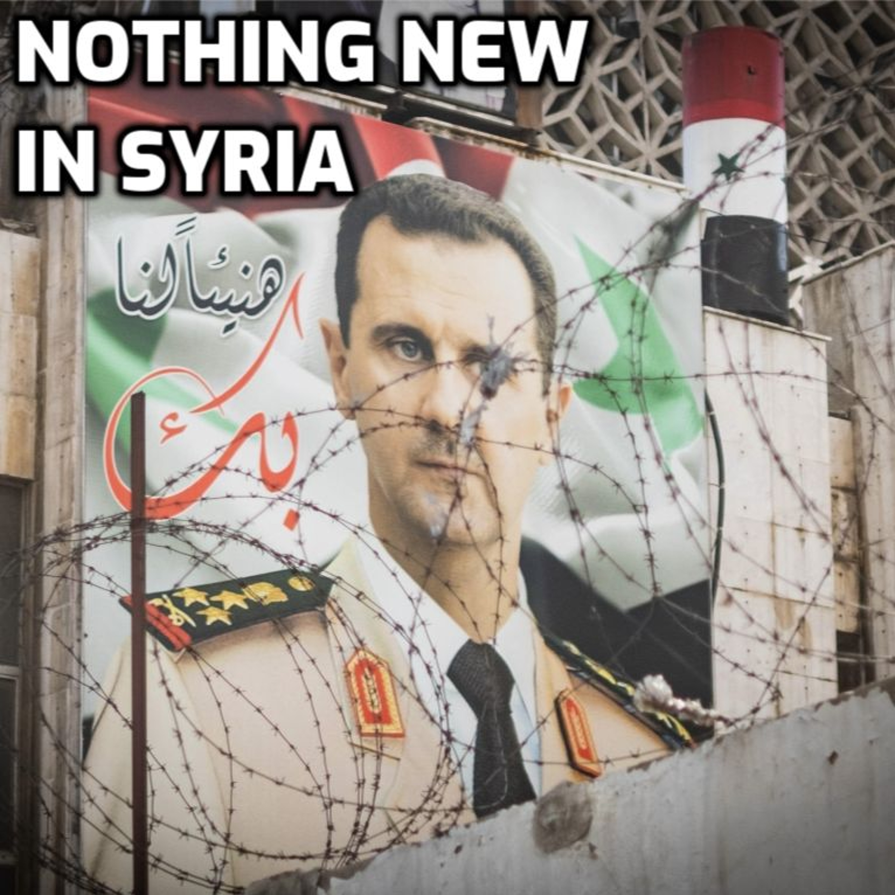 NOTHING NEW IN SYRIA