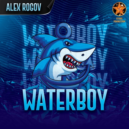 Alex Rogov - Waterboy (Official Audio)
