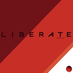 LIBERATE // Episode 086 // October 2023