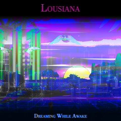 Lousiana (2nd version)