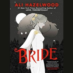 FREE Audiobook 🎧 : Bride, By Ali Hazelwood