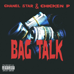 BAG TALK w Chicken P