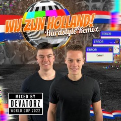 De Tweezakken - Wij Zijn Holland (Devatorz Hardstyle Remix)