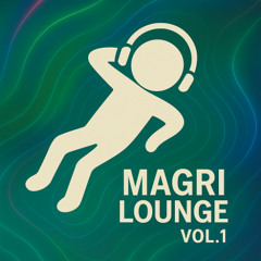 MAGRI LOUNGE Vol 1