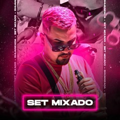 SETMIXADO RHUANZADA 001 - RITMADO TA NA PISTA