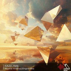 H.A.Z.E, HADY - Maashar Al Oshaq (Original Mix)