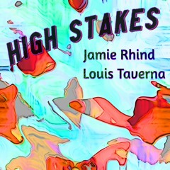 High Stakes - Featuring Jamie Rhind