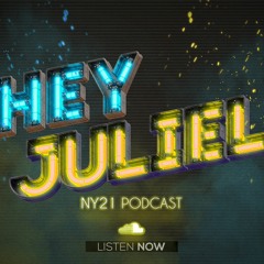 HEY JULIEL NY21 (PROMO PODCAST)