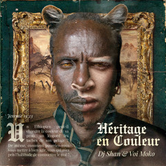 2021 - Dj Shan & VOI MOKO - Héritage En Couleur