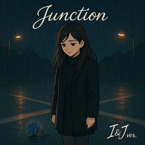 Junction - I&J ver.