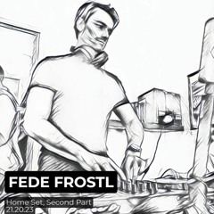 Fede Frostl, Home Set, Second Part. Vienna, 21.10.23