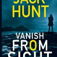 PDF [Download] Vanish From Sight (A High Peaks Mystery Thriller)