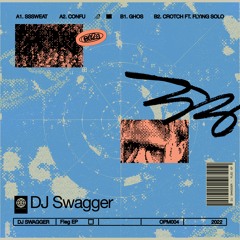 DJ Swagger - Fleg EP [OPM004]