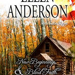 ❤️ Read New Beginnings and Blind Faith (Aspen Falls Book 1) by  Ellen Anderson &  Katie Wyatt