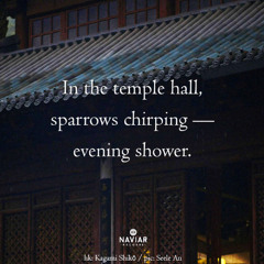 In the temple hall, sparrows chirping [naviarhaiku634]