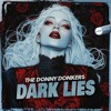 Tải video: The Donny Donkers - Dark Lies