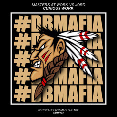 Masters at Work Vs Jord - Curious Work (Sergio Polizzi Mash Up Mix)