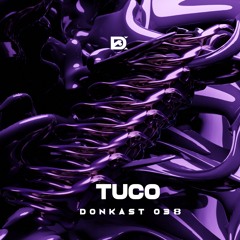 DONKAST038 - TUCO