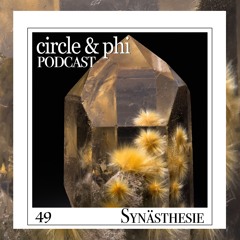 Synästhesie — C&P Podcast #49 (Steyoyoke | Inner Symphony | Awen)